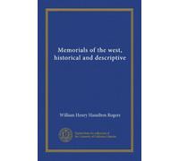 Memorials of the west, historical and descriptive