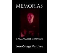 MEMORIAS: 1. Atalaya del Calavate