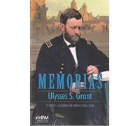 Memorias: 1ª Parte. La guerra de Méjico (1846-1848) (H DE HISTORIA)