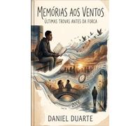 Memórias aos ventos:: últimas trovas antes da forca.
