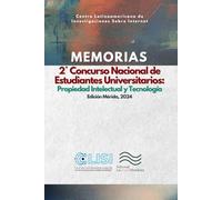 MEMORIAS: Copa Creative Commons: 2° Concurso Nacional de Estudiantes Universitarios: Propiedad Intelectual y Tecnología