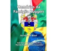 Memórias Da Famiglia Ruggeri (ebook)