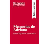 Memorias de Adriano de Marguerite Yourcenar (Guía de lectura): Resumen y análisis completo