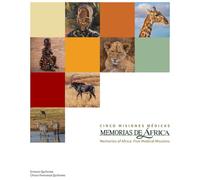 Memorias de África: Cinco misiones médicas