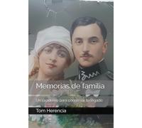 Memorias de familia: Un cuaderno para conservar tu legado