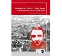 Memorias de Fermin Lopez Naves (Comandante del Ejercito republicano)