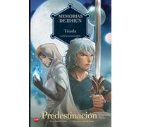 Memorias De Idhún: Triada. Predestinación [2ª Parte] (comic)