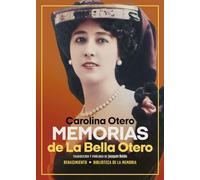 Memorias de La Bella Otero: 140 (Biblioteca de la Memoria, Serie Menor)