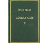 Memorias De La Guerra Civil. Vol. II (Alma Mater)
