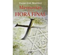 Memorias De La Hora Final (Palabra y Vida)