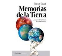 MEMORIAS DE LA TIERRA: La sorprendente historia de nuestro planeta (SHACKLETON DISCOVERY)