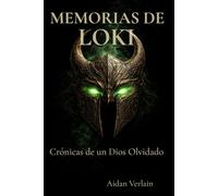 MEMORIAS DE LOKI: Crónicas de un Dios Olvidado