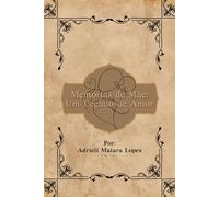 Memórias de Mãe: Um Legado de Amor: Memórias de Mãe