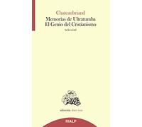 Memorias De Ultratumba: El Genio Del Cristianismo