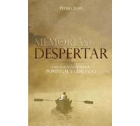 Memórias de um Despertar: A Revolução que mudou o Mundo