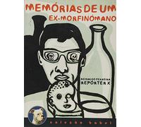 Memorias de um Ex-morfinomano