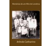 Memórias De Um Filho De Londrina (ebook)