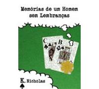 Memórias De Um Homem Sem Lembranças (ebook)