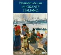 Memórias De Um Imigrante Italiano (ebook)
