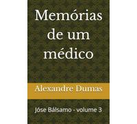 Memórias de um médico: Jóse Bálsamo - volume 3