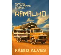 Memórias de um menino chamado Ramalho