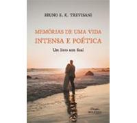 Memórias De Uma Vida Intensa E Poética (ebook)