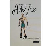 MEMORIAS DE UN ARTEVITAS | RamÓn Matabosch