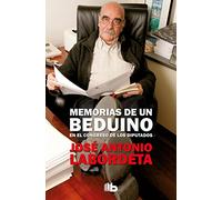 Memorias de un beduino en el Congreso de los Diputados (No ficción)