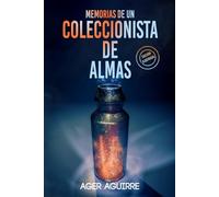 Memorias de un coleccionista de almas.: El diario de un asesino en serie-Edición ilustrada