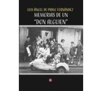 Memorias De Un Don Alguien