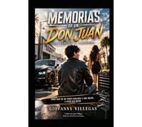 Memorias de un Don Juan, de timido a leyenda