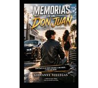 Memorias de un Don Juan, de timido a leyenda