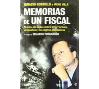 MEMORIAS DE UN FISCAL: 30 Aanos de Lucha Contra El Terrorismo, La Injusticia y Los Delitos Econaomicos (SIN COLECCION)