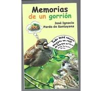 MEMORIAS DE UN GORRION