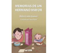 Memorias de un hermano mayor