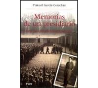 Memorias De Un Presidiario: En Las Carceles Franquistas