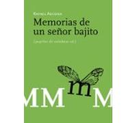 memorias de un señor bajito (2ª ed)