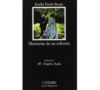 Memorias de un solteron (Spanish Edition) by Emilia Pardo Bazan(2004-06-07)