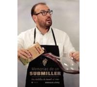 Memorias De Un Submiller. Una Historia De Humor Al Vino