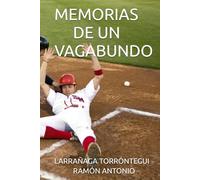 MEMORIAS DE UN VAGABUNDO