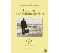 Memorias de un viajante de vino: 20 (Cultura del vino)