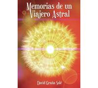 Memorias de un viajero astral (SIN COLECCION)