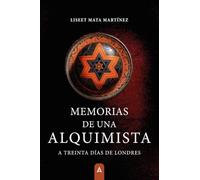 Memorias de una alquimista: A treinta días de Londres