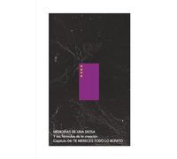 MEMORIAS DE UNA DIOSA Y las fórmulas de la creación: TE MERECES TODO LO BONITO