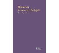 Memorias de una estrella fugaz