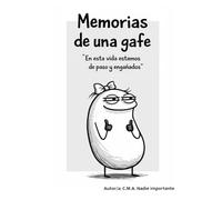 MEMORIAS DE UNA GAFE: En esta vida estamos de paso y engañados
