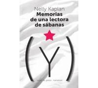 Memorias de una lectora de sábanas | Nelly Kaplan