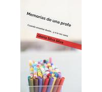 Memorias de una profe: Cuando enseñar duele... y a la vez sana