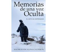 Memorias de una Voz Oculta: El Arte de Emprender