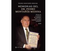 Memorias Del Dr. Pedro Montañés Medina
